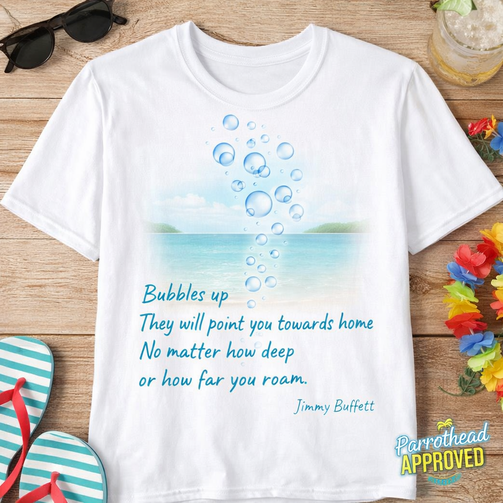 Jimmy Buffett Bubbles Up T-Shirt – Ocean Quote Beach Vibes Tee