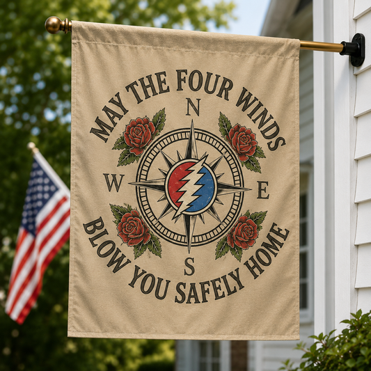 May The Four Winds Blow You Safely Home House Flag - Grateful Dead Inspired Flag